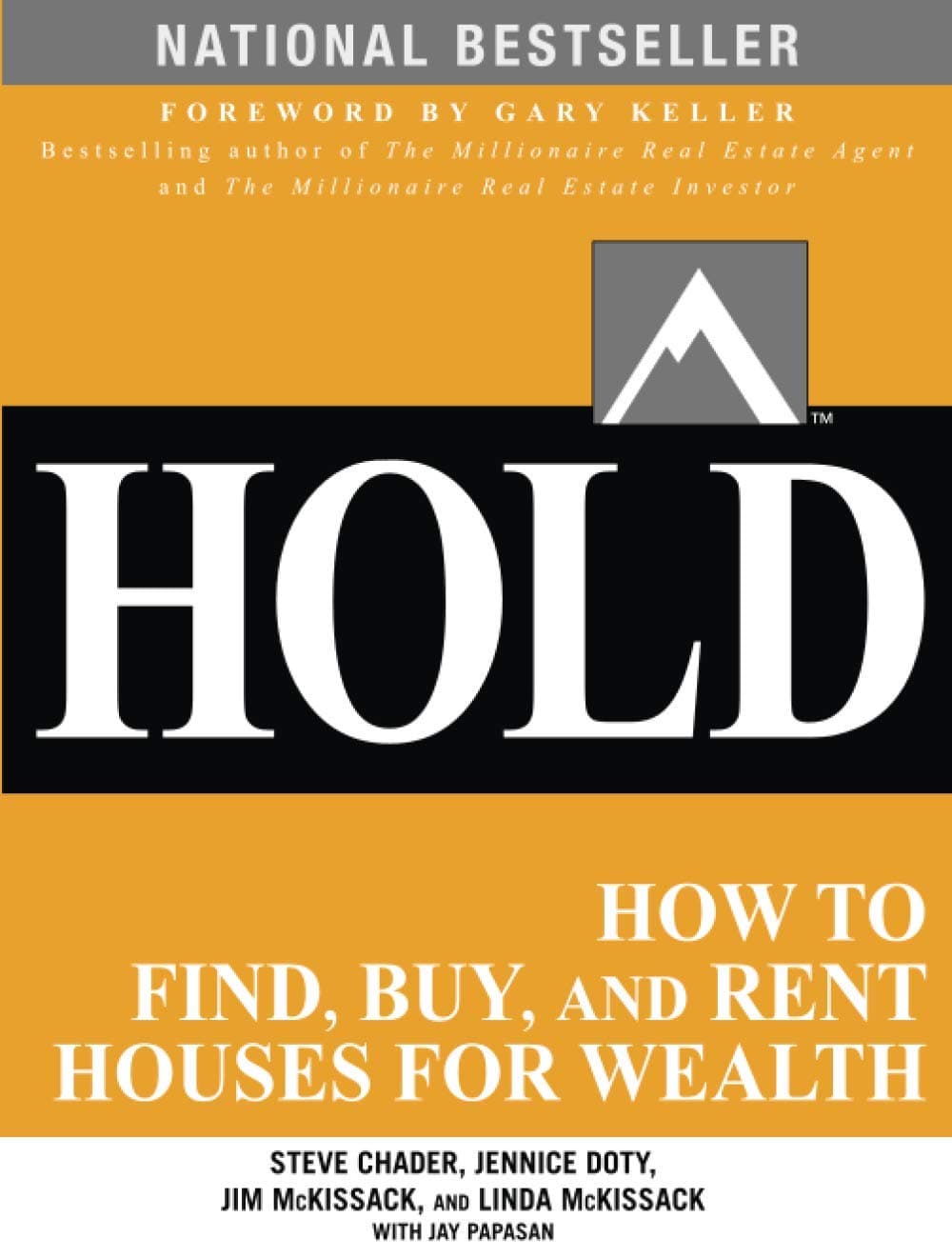 Hold: How to Find, Buy, and Rent Houses for Wealth (Millionaire Real Estate)