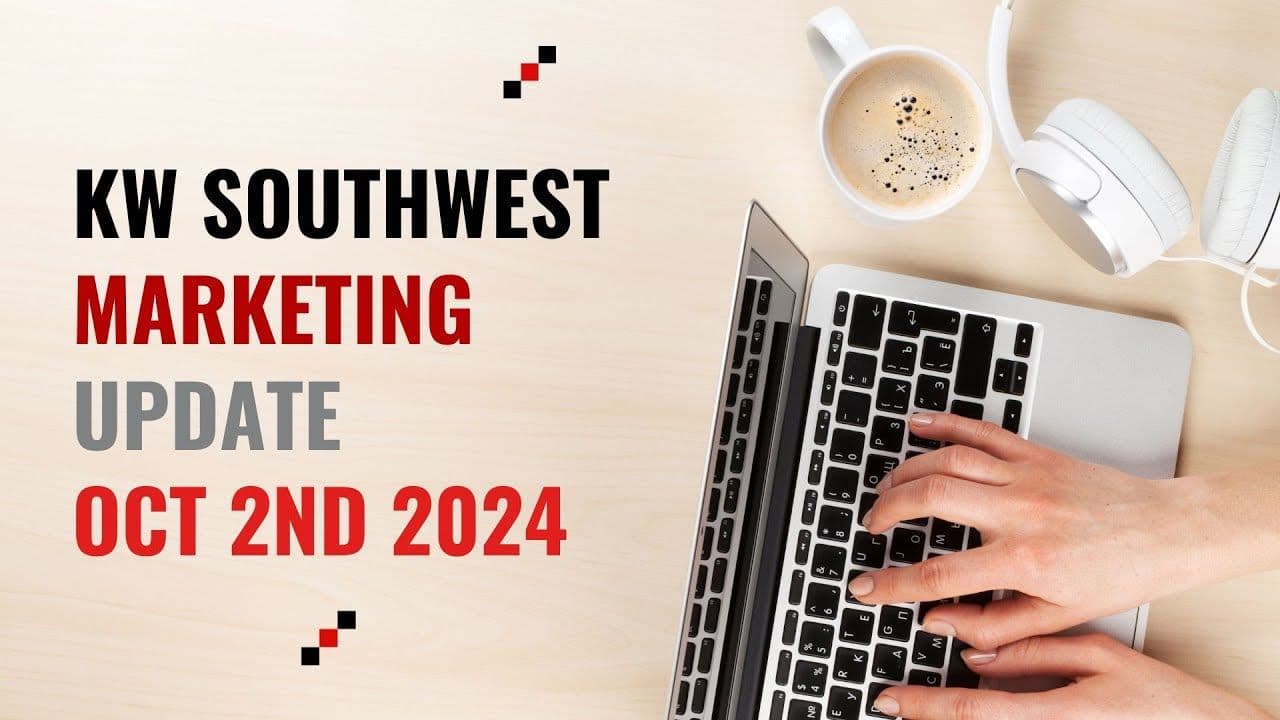 KW Southwest Oct 2nd Marketing Update