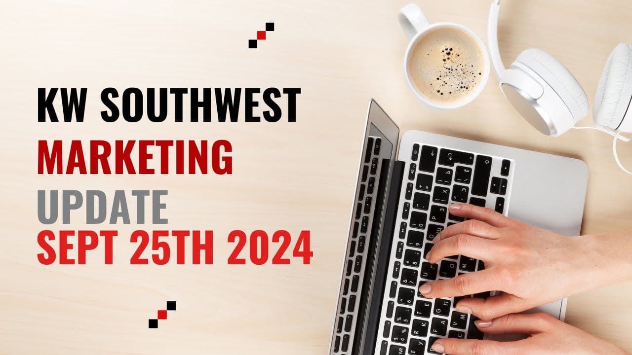 Marketing at KW Southwest Sept 25th 2024